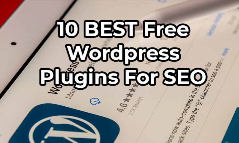 Boost Your SEO Game: Top 10 Free WordPress Plugins For SEO