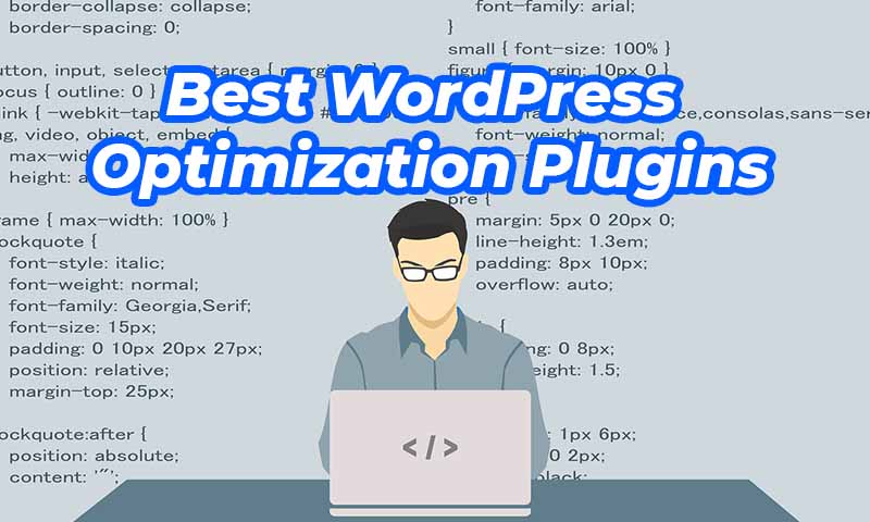 5 Best WordPress Optimization Plugins For Boosting Wordpress Performance